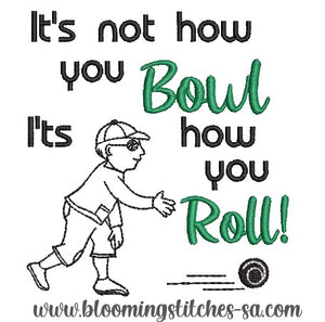 How you roll