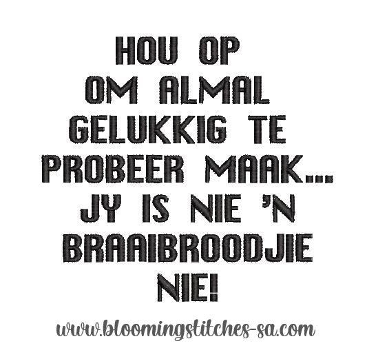 Nie 'n braaibroodjie nie!